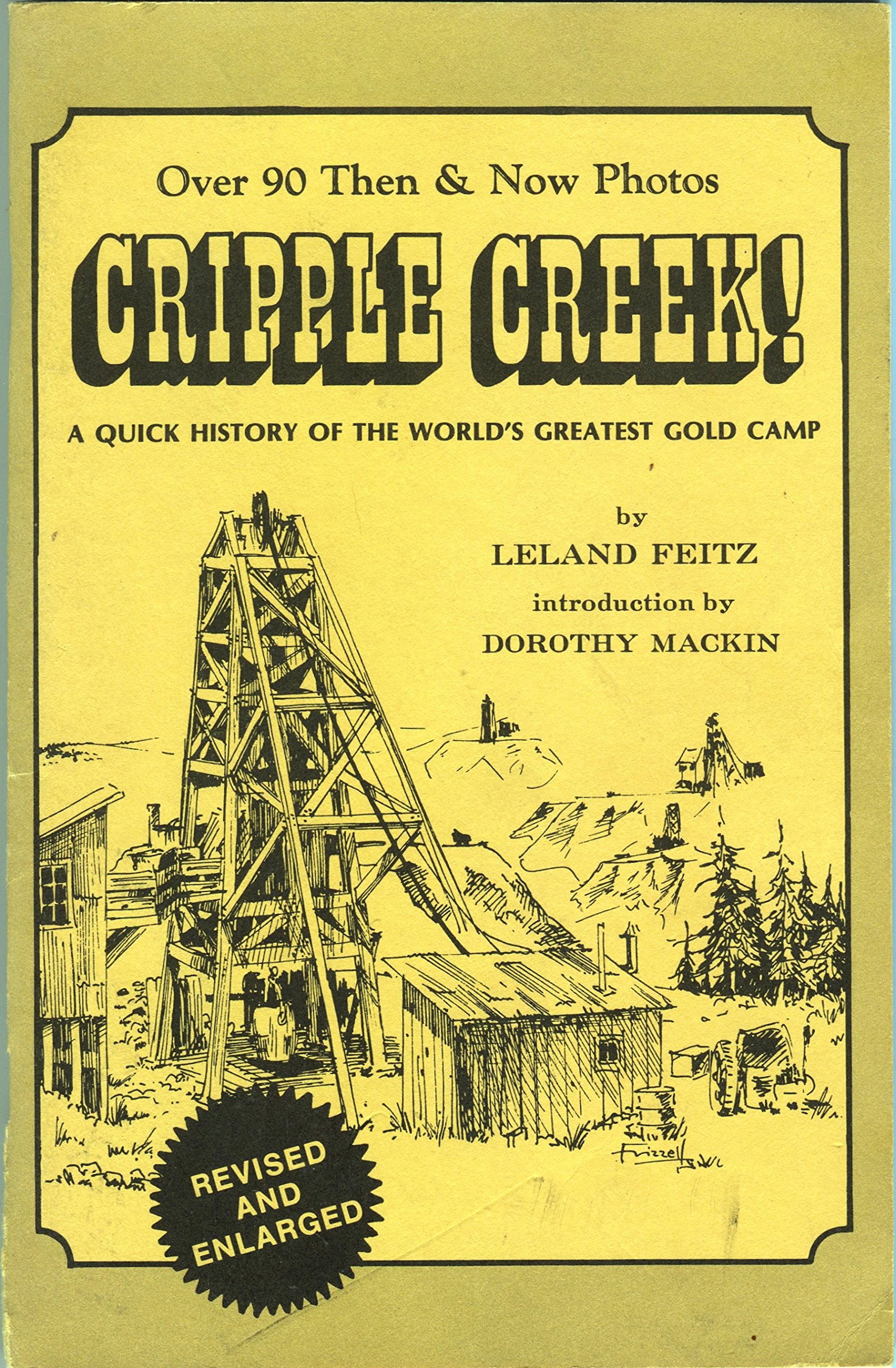 Cripple Creek! A Quick History: The World's Greatest Gold Camp,Used
