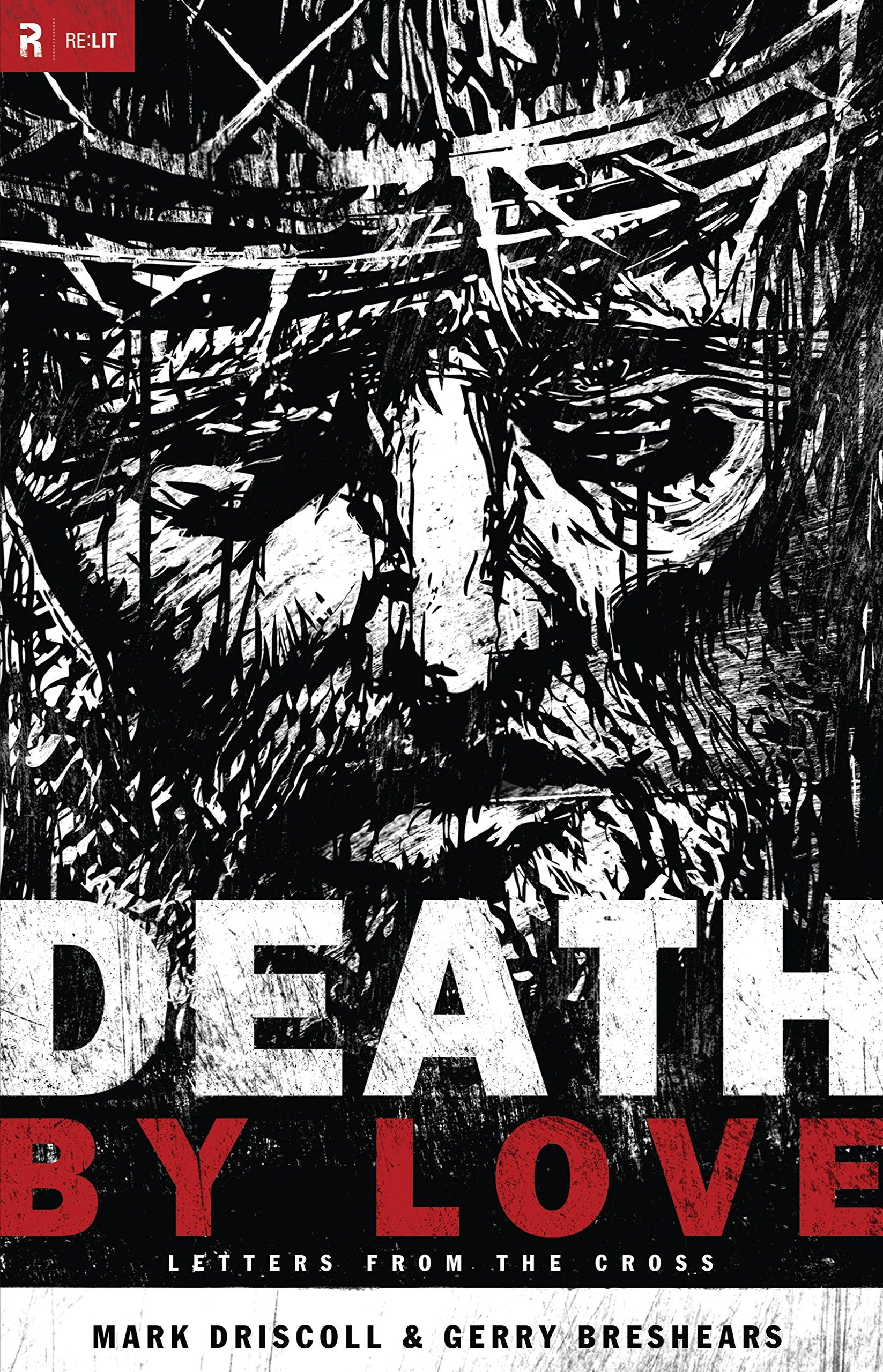 Death by Love: Letters from the Cross (Re:Lit:Vintage Jesus),Used