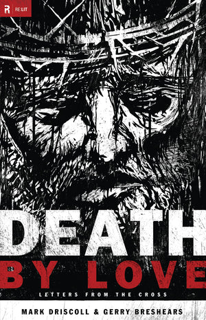 Death by Love: Letters from the Cross (Re:Lit:Vintage Jesus),Used