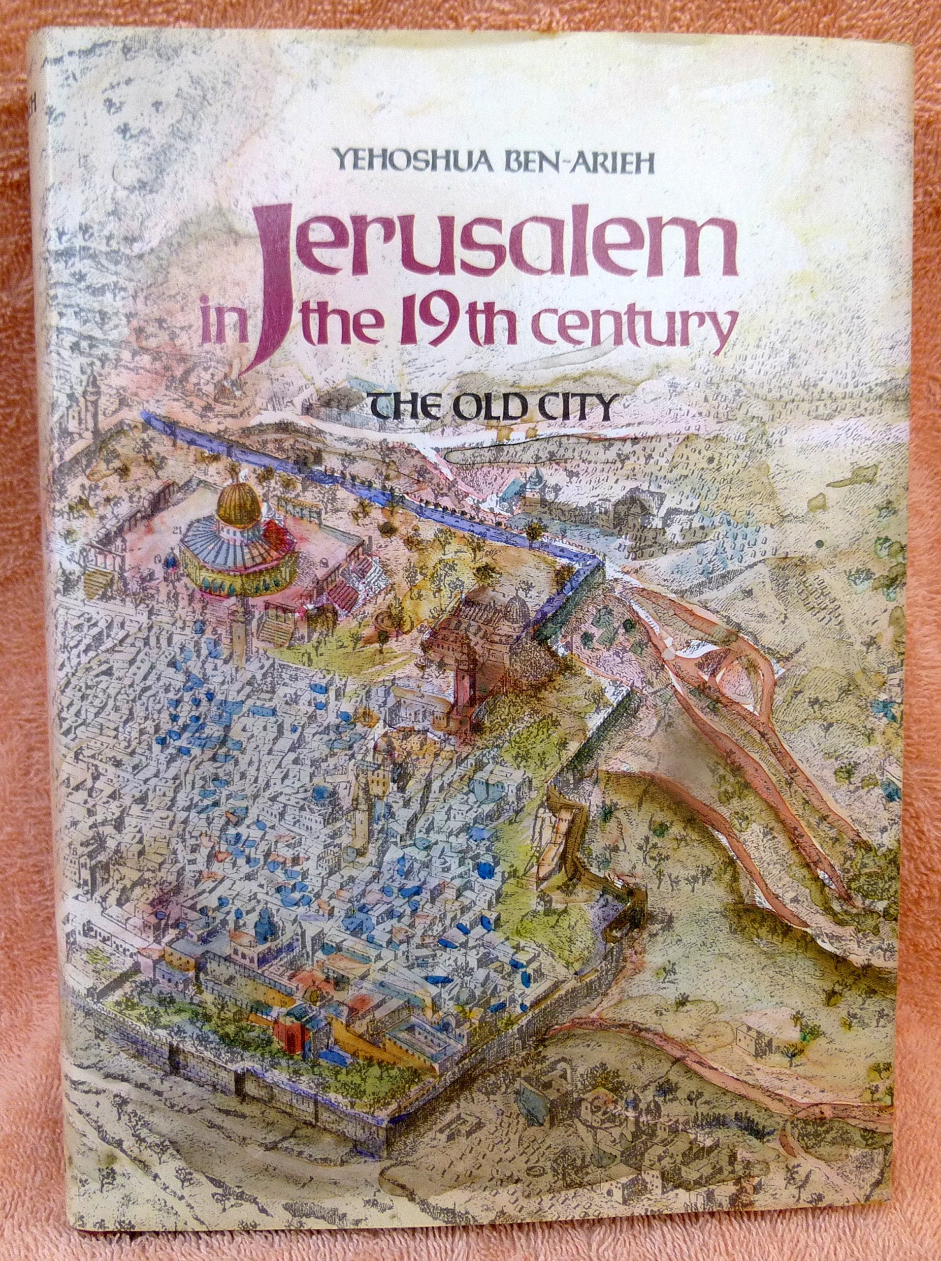 Jerusalem In The 19Th Century: The Old City,New