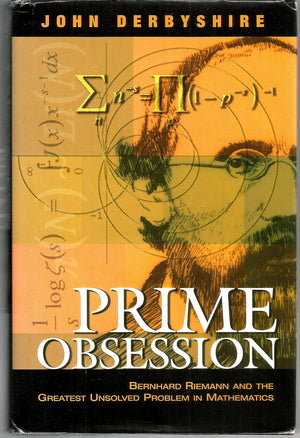 Prime Obsession: Bernhard Riemann And The Greatest Unsolved Problem In Mathematics,New