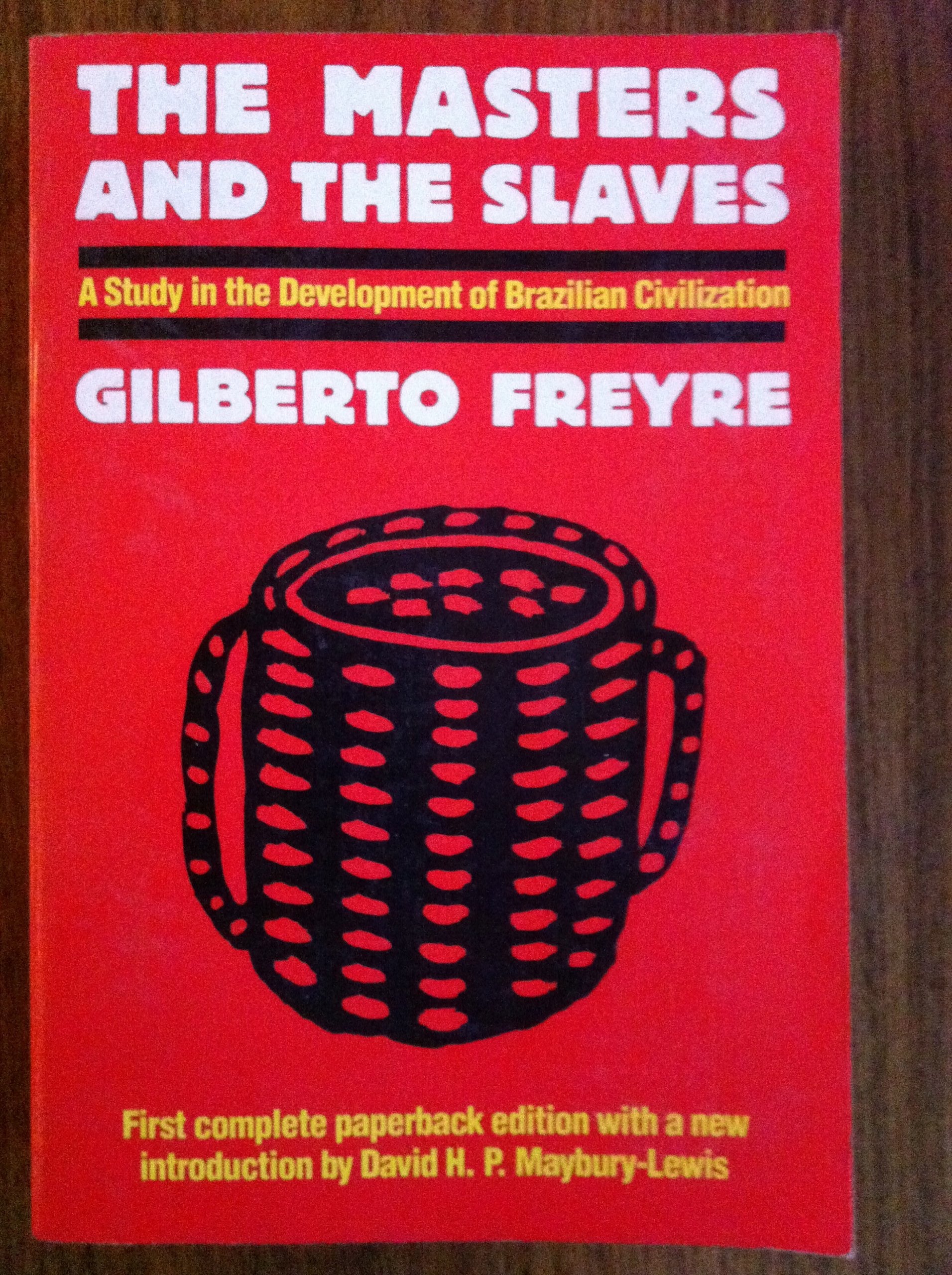 The Masters and the Slaves (CasaGrande & Senzala): A Study in the Development of Brazilian Civilization (English and Portuguese,Used