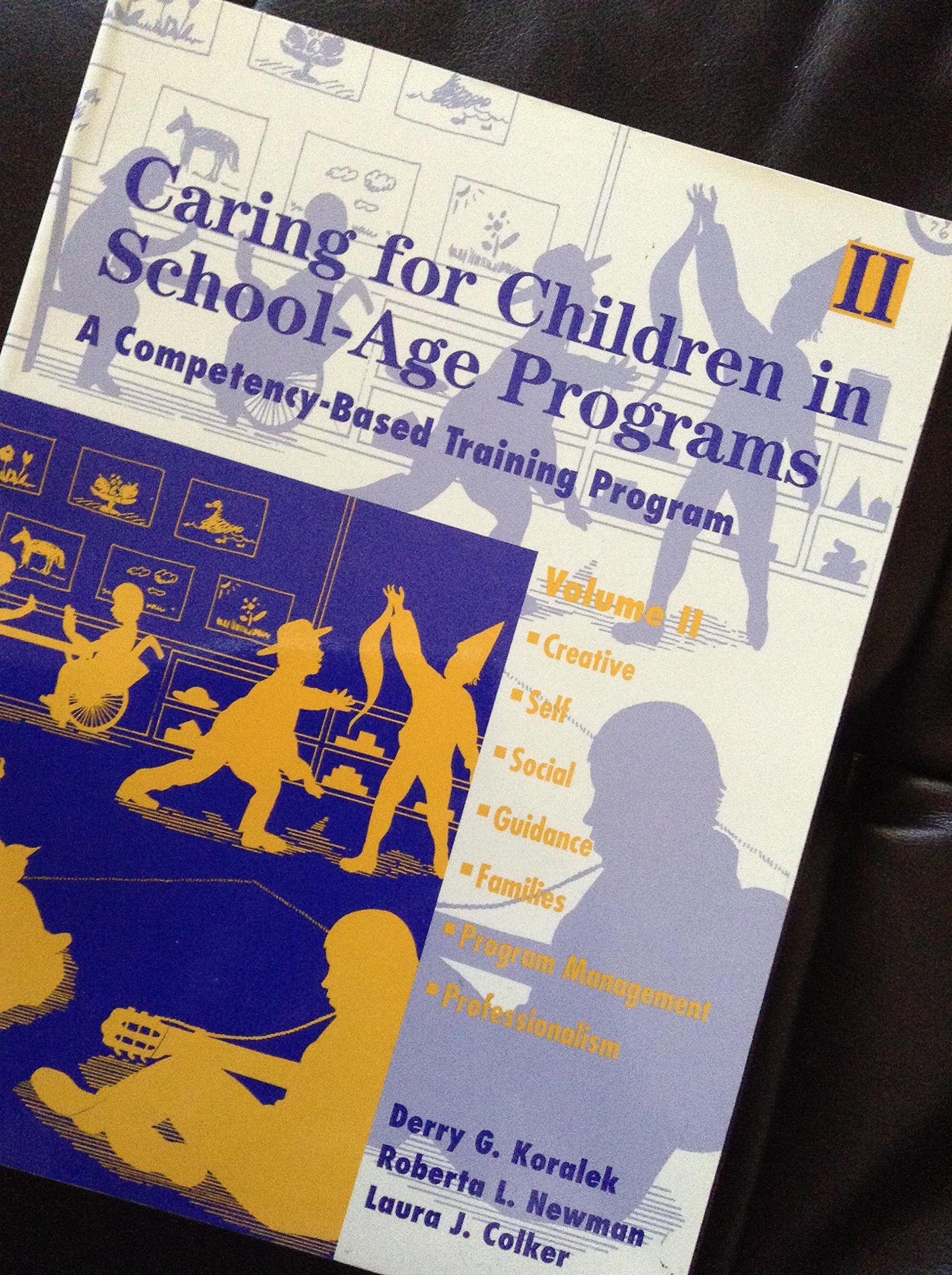 Caring for Children in SchoolAge ProgramsVolume 2,Used