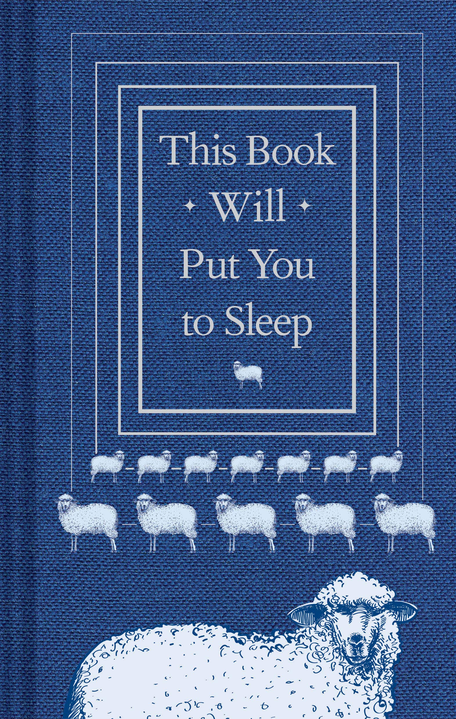 This Book Will Put You to Sleep: (Books to Help Sleep, Gifts for Insomniacs),New