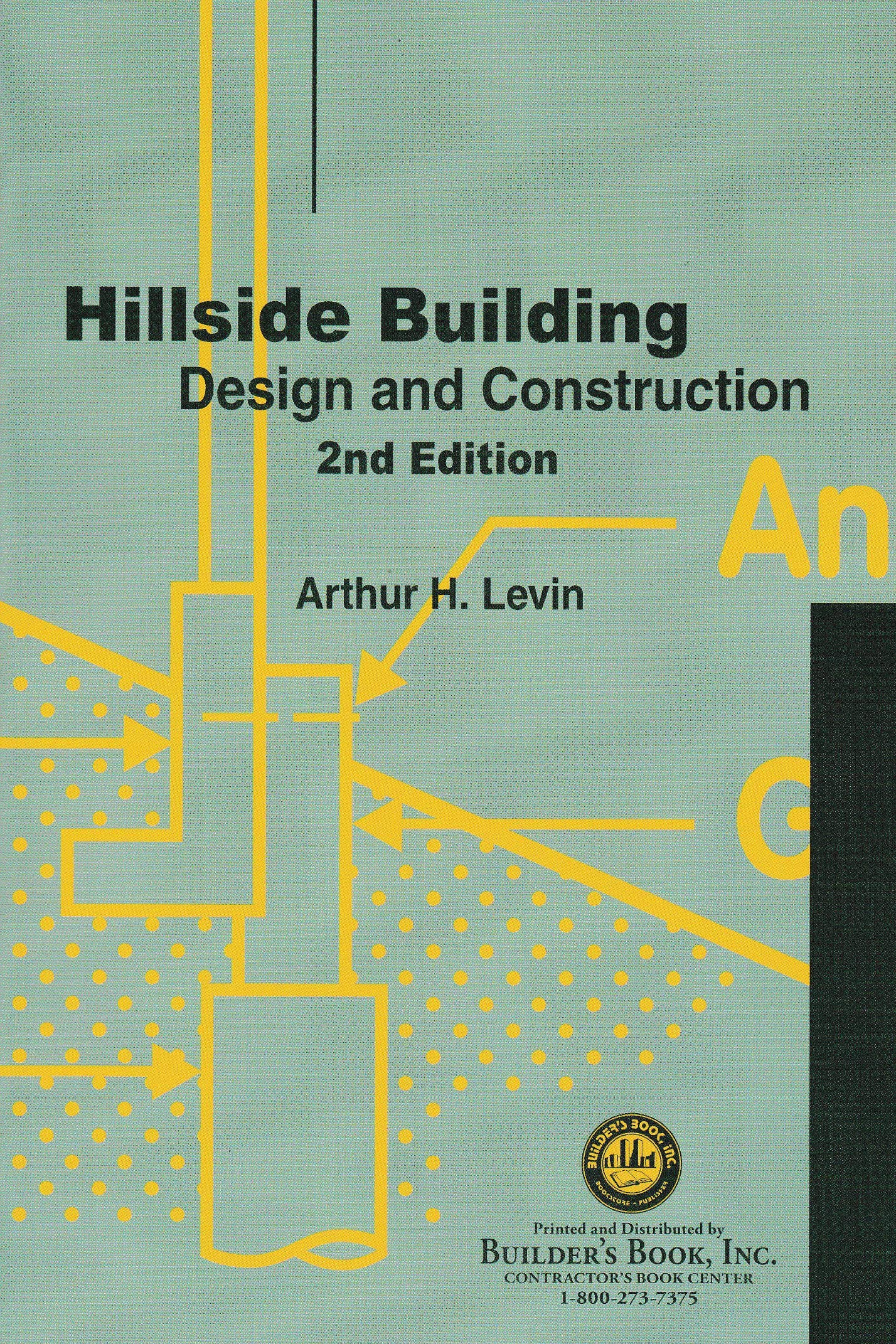 Hillside Building : Design And Construction,New