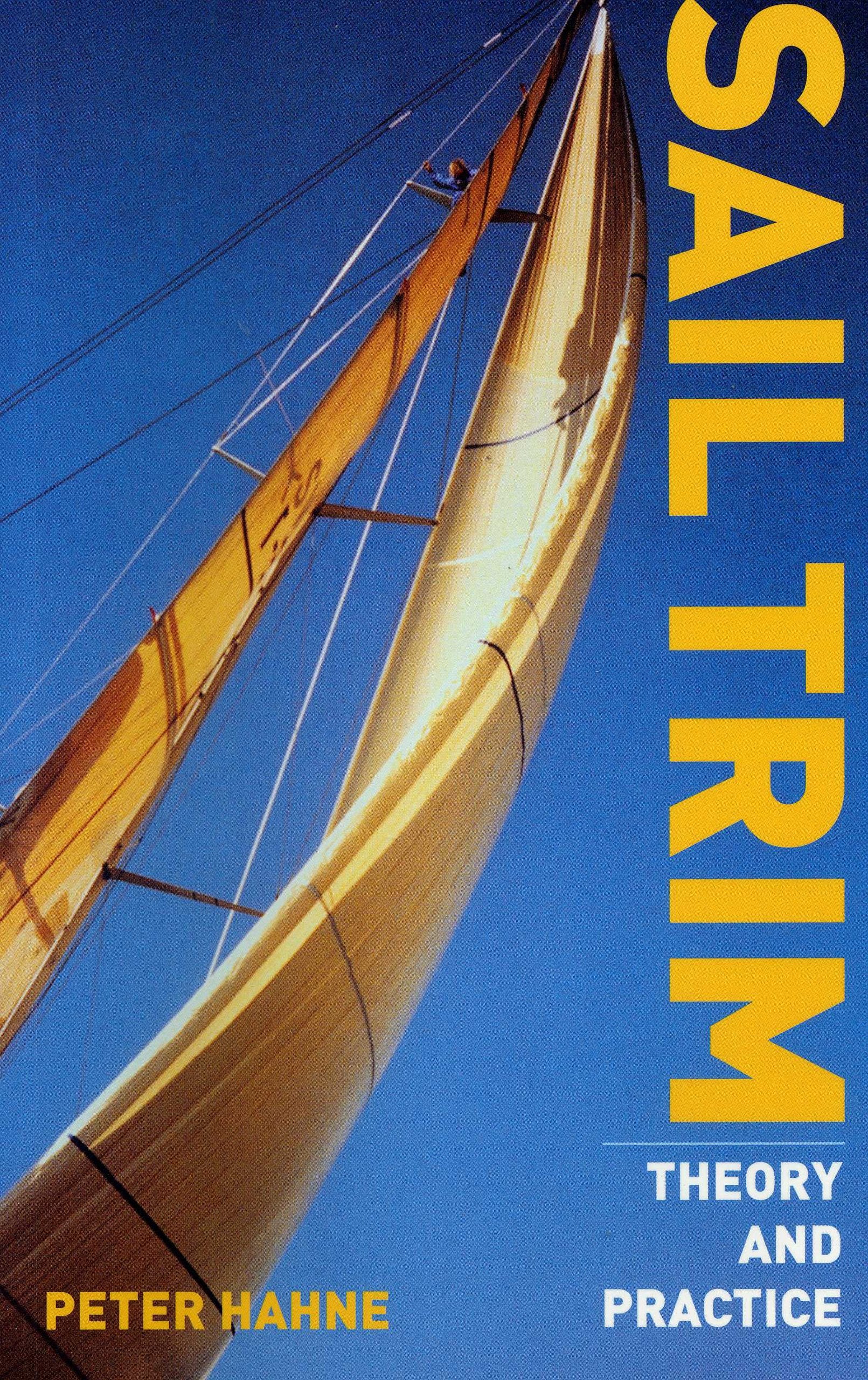 Sail Trim: Theory and Practice,Used