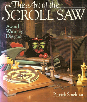 The Art Of The Scroll Saw: Award Winning Designs,Used