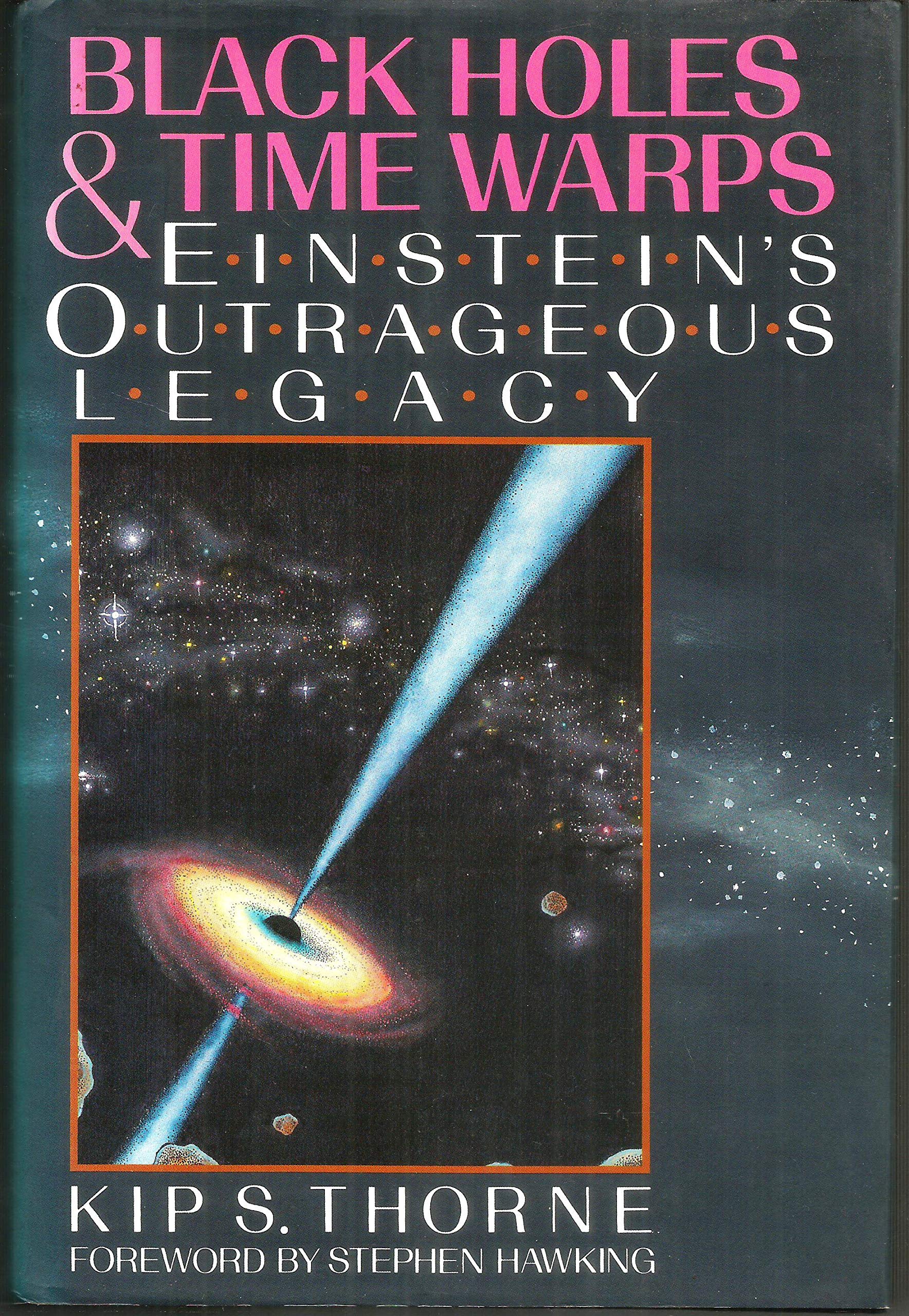 Black Holes And Time Warps: Einsteins Outrageous Legacy (Commonwealth Fund Book Program),New