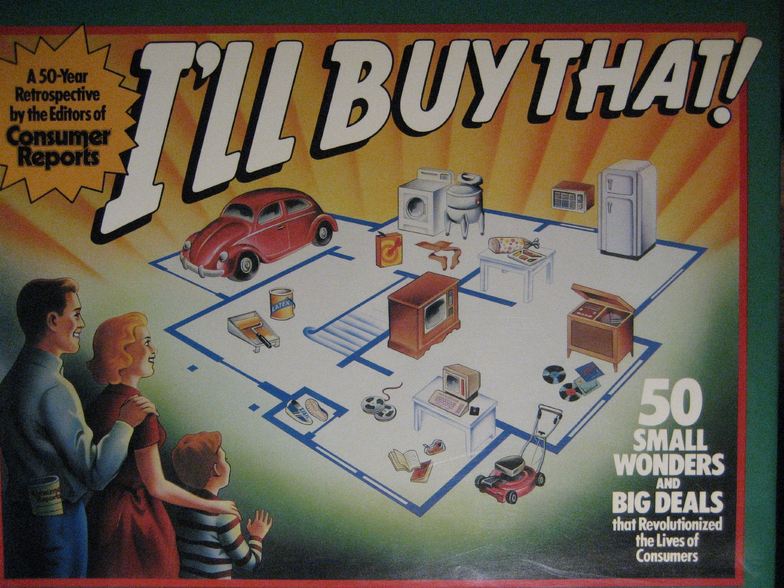 I'll buy that!: 50 small wonders and big deals that revolutionized the lives of consumers : a 50year retrospective,Used