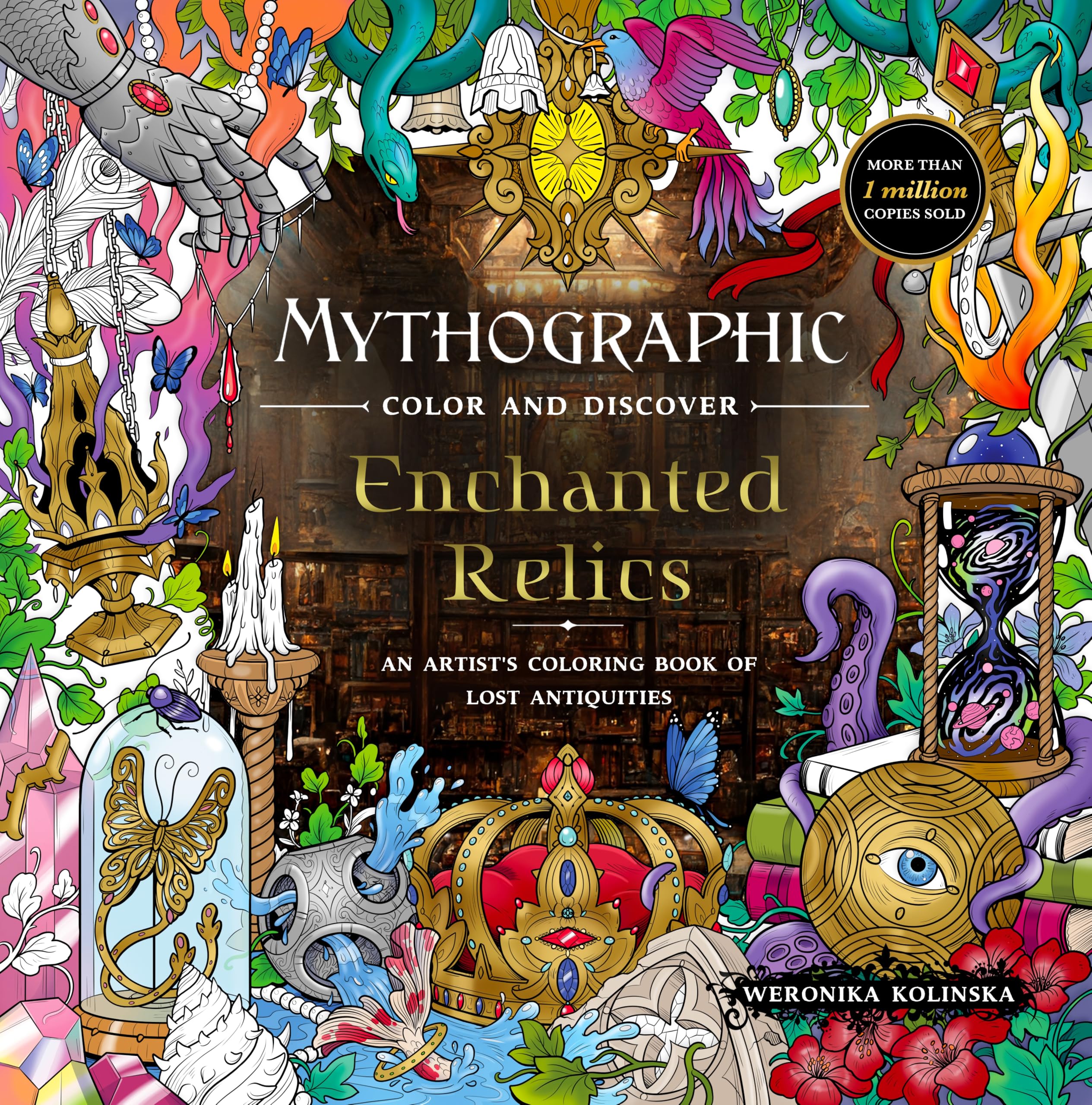 Mythographic Color And Discover: Enchanted Relics: An ArtistS Coloring Book Of Lost Antiquities