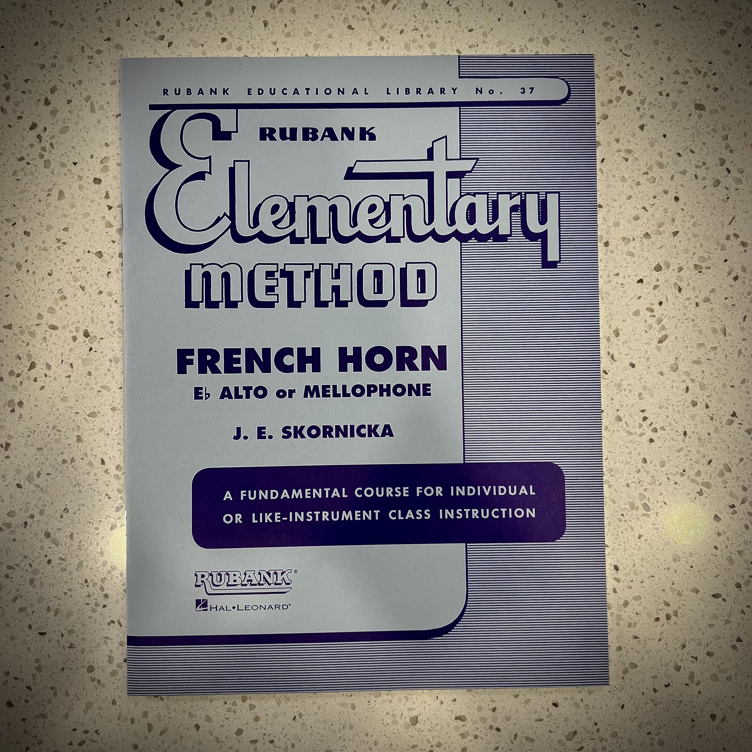Rubank Elementary Method  French Horn in F or EFlat and Mellophone (Rubank Educational Library),Used