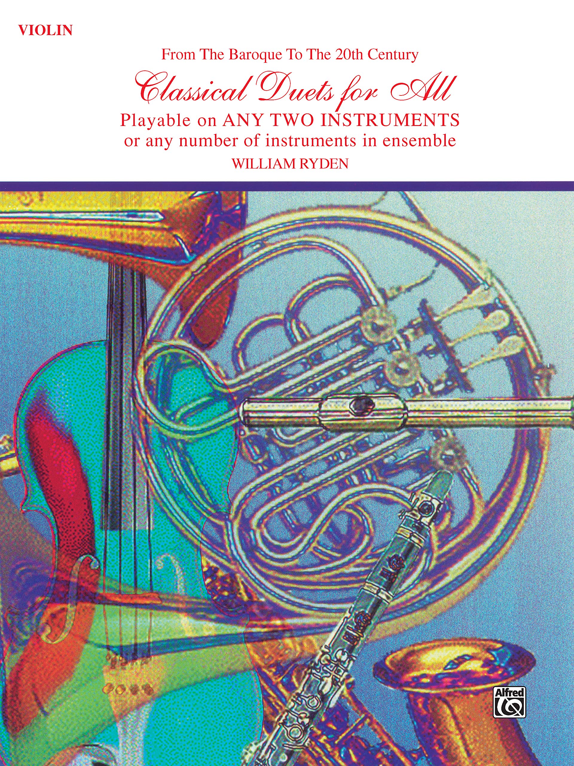Classical Duets for All (From the Baroque to the 20th Century) (Classical Instrumental Ensembles for All) [Violin],Used