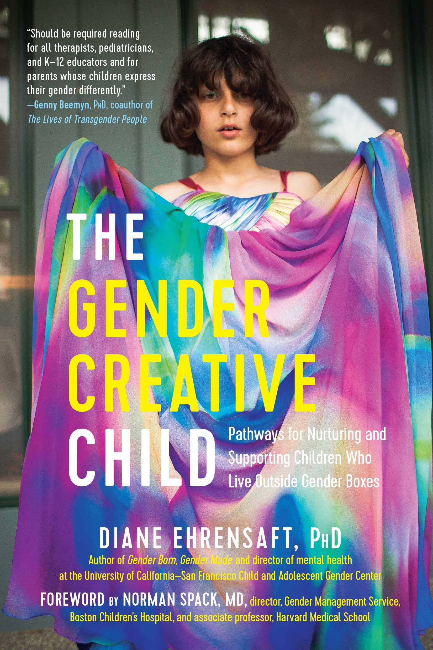 The Gender Creative Child: Pathways for Nurturing and Supporting Children Who Live Outside Gender Boxes,Used