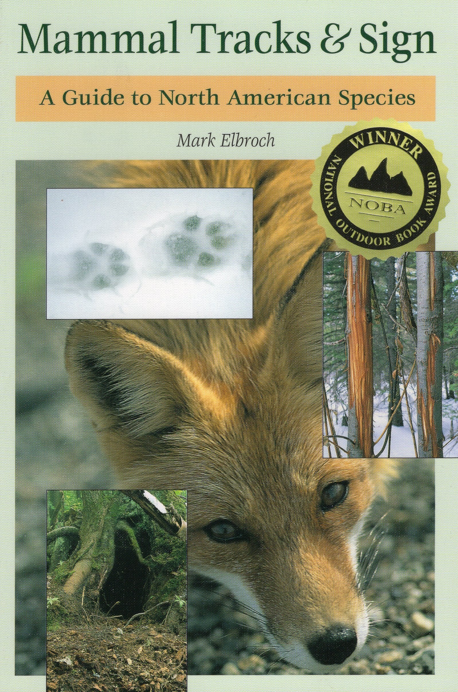 Mammal Tracks & Sign: A Guide to North American Species,New