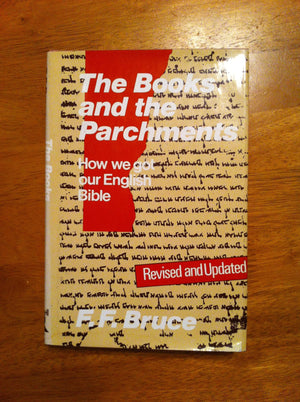 The Books And The Parchments: How We Got Our English Bible,New