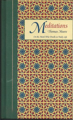 Meditations: On The Monk Who Dwells In Daily Life