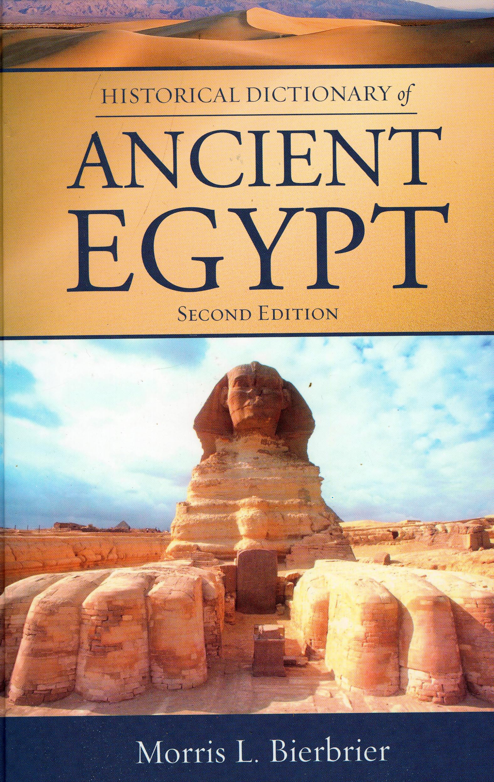 Historical Dictionary Of Ancient Egypt (Volume 22) (Historical Dictionaries Of Ancient Civilizations And Historical Eras, 22),Used