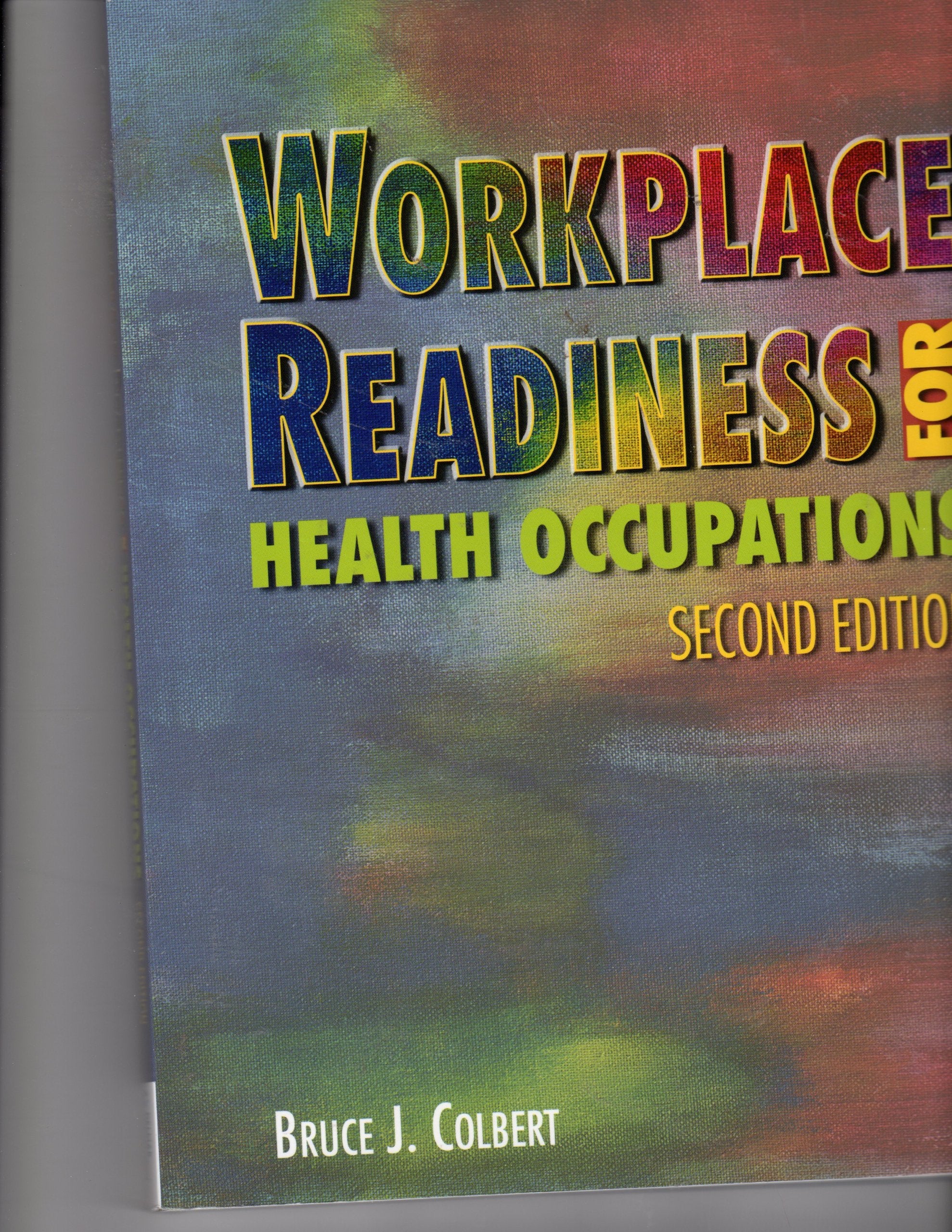 Workplace Readiness for Health Occupations (Career Success for Health Science),Used