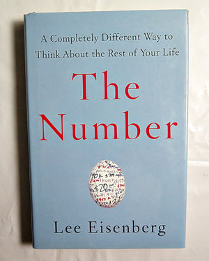 The Number: A Completely Different Way to Think About the Rest of Your Life,Used