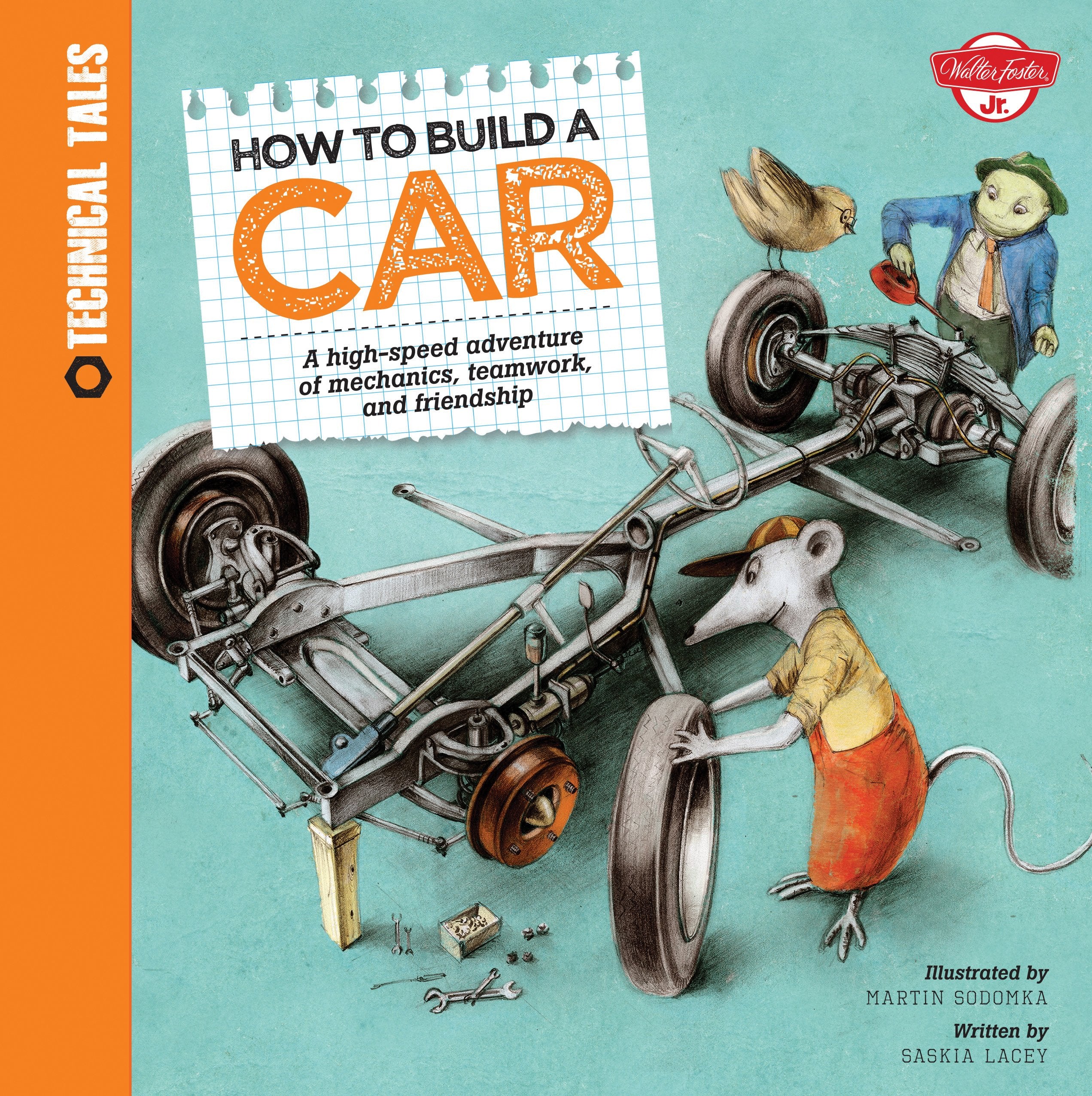 How to Build a Car: A highspeed adventure of mechanics, teamwork, and friendship (Technical Tales),Used