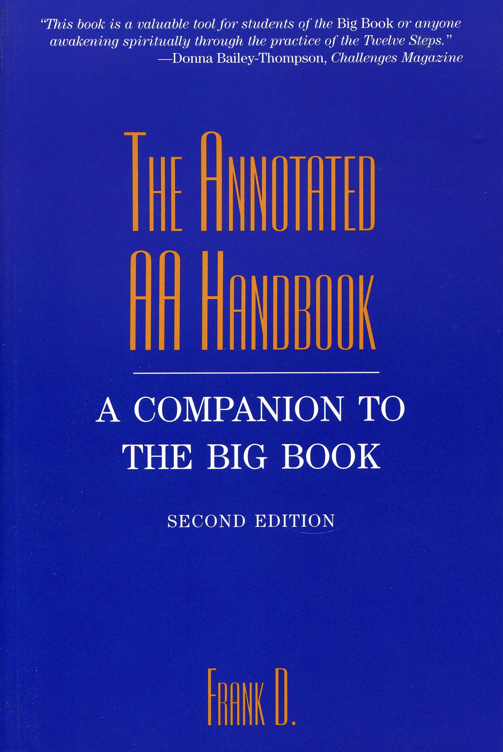The Annotated AA Handbook: A Companion to the Big Book,New