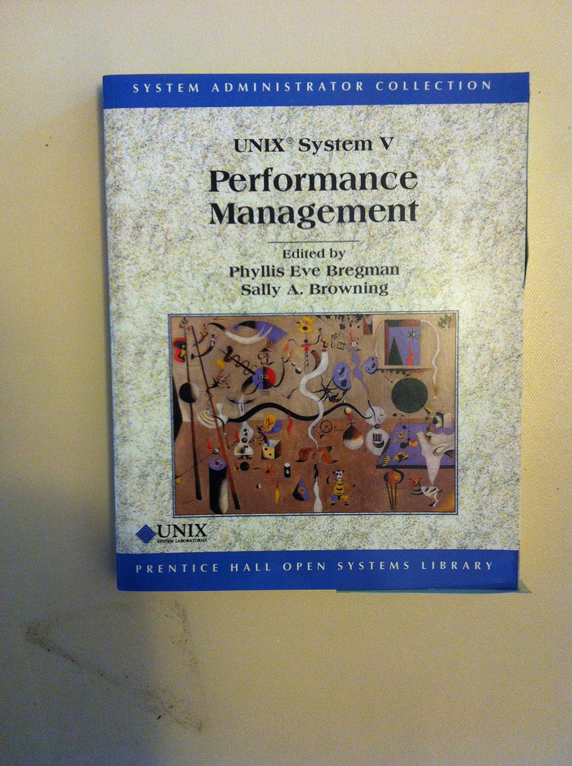 Unix System V Performance Management (Prentice Hall Open Systems Library)-new