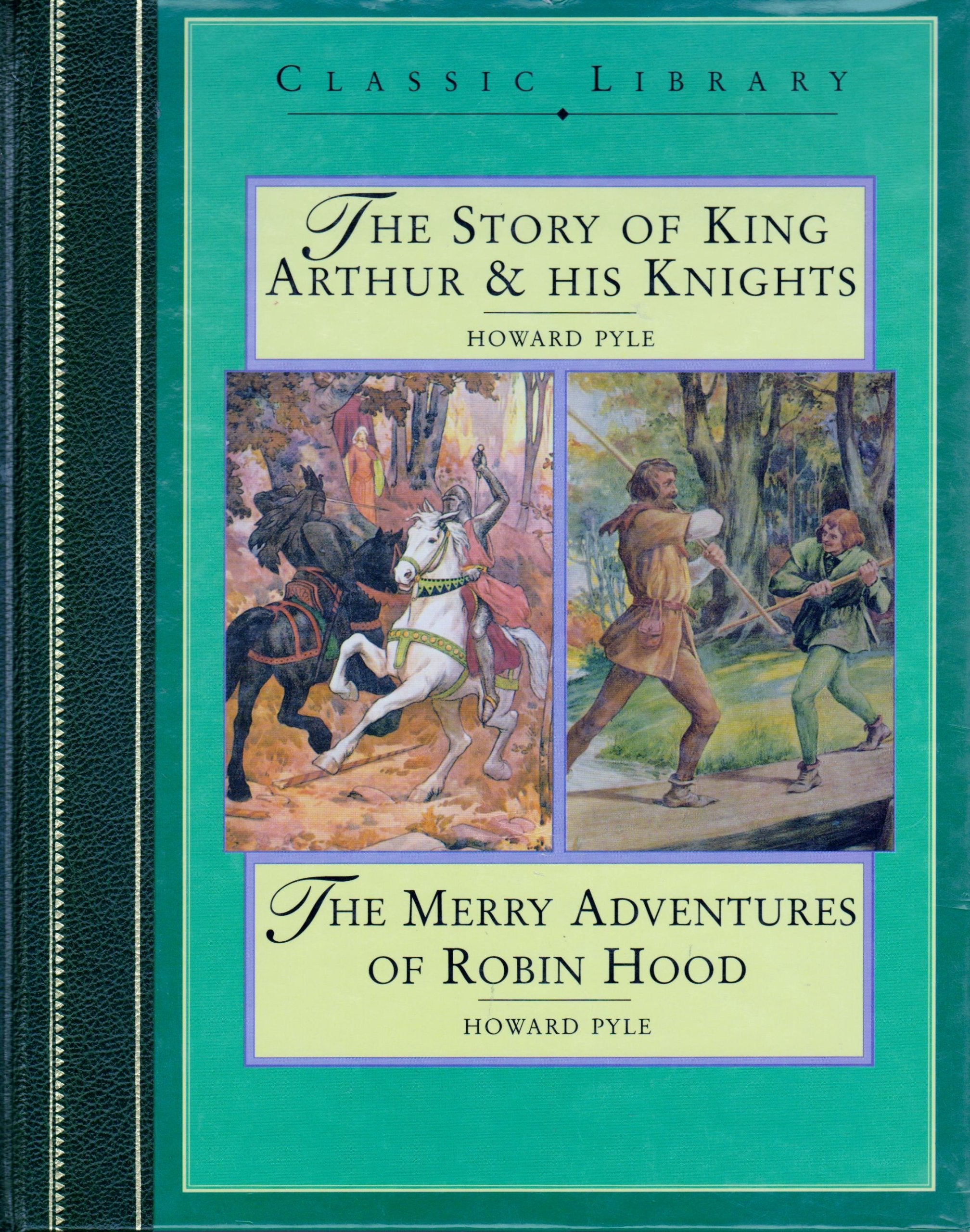 The Story of King Arthur & His Knights and the Merry Adventures of Robin Hood,Used