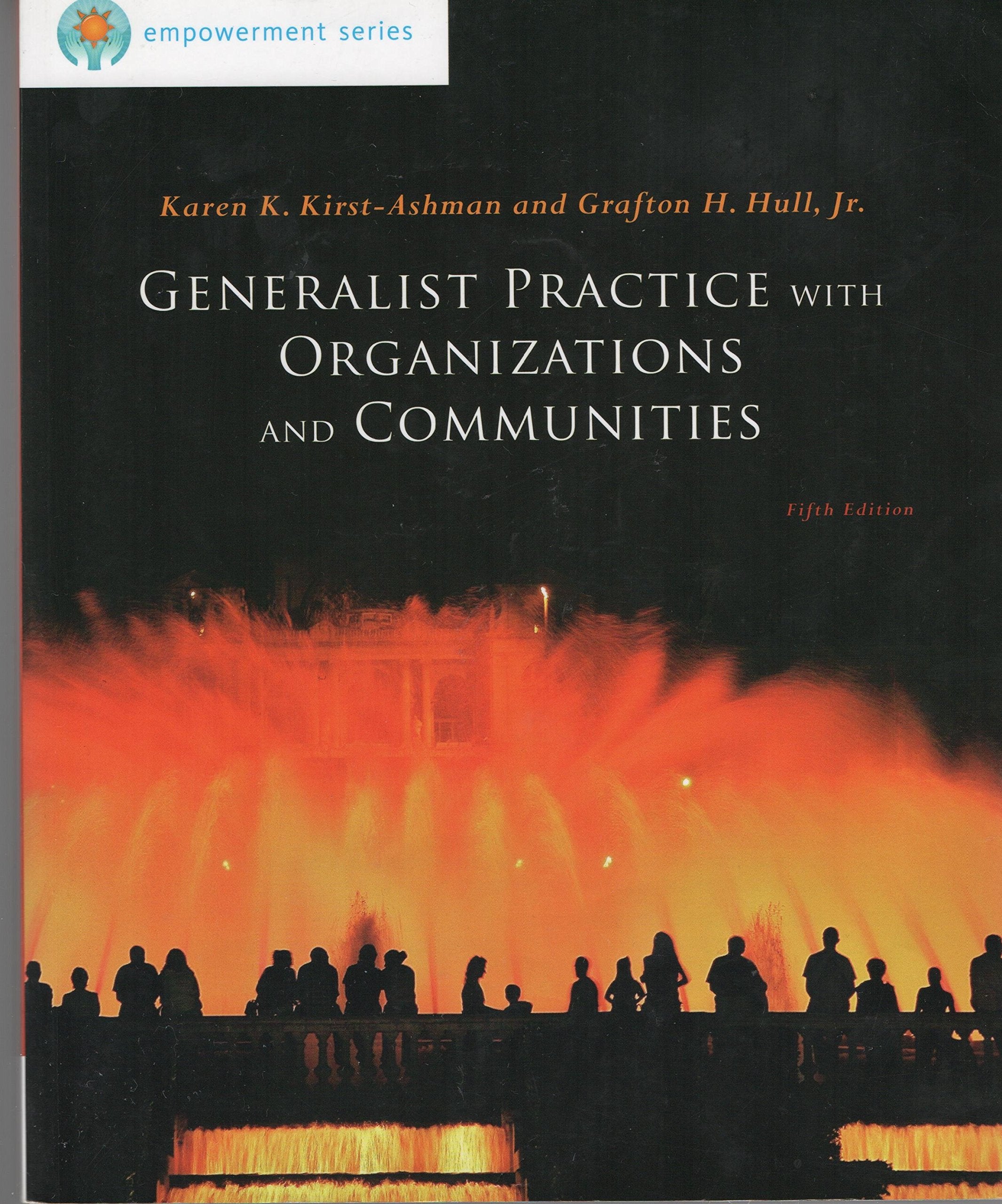 Brooks/Cole Empowerment Series: Generalist Practice with Organizations and Communities (SW 381T Dynamics of Organizations and Co,Used