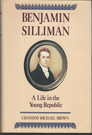 Benjamin Silliman: A Life in the Young Republic (Princeton Legacy Library),Used