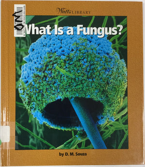 What Is a Fungus? (Watts Library: Plants and Fungi),Used