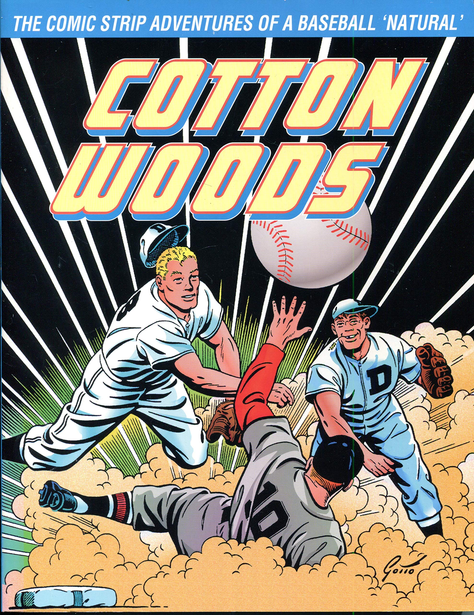 Cotton Woods: The Comic Strip Adventures of a Baseball Natural,Used