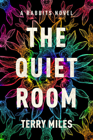 The Quiet Room: A Rabbits Novel,New