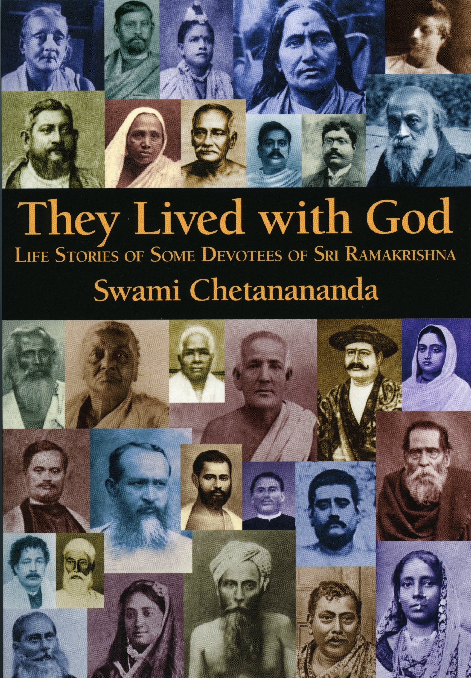 They Lived With God: Life Stories Of Some Devotees Of Sri Ramakrishna