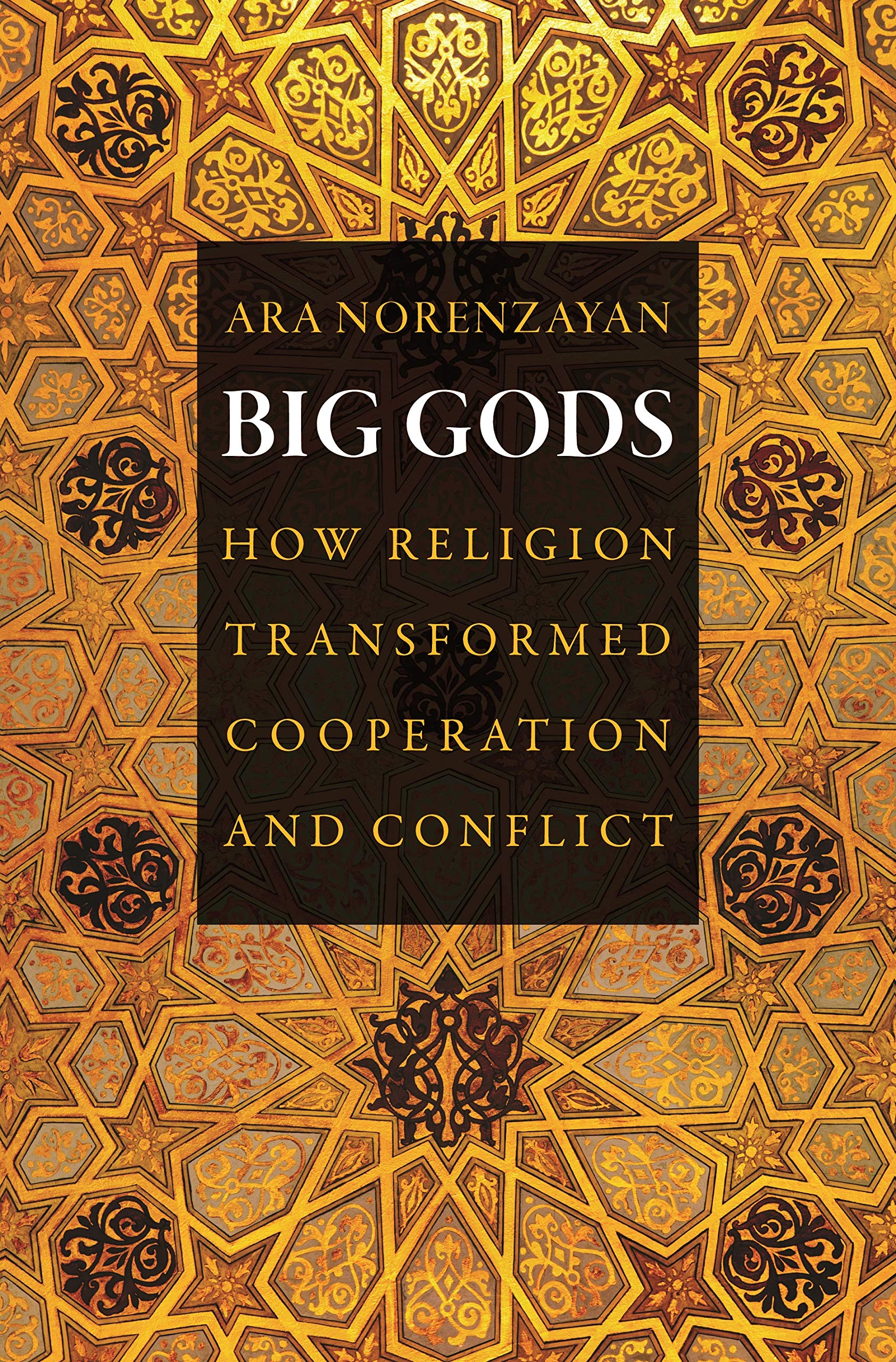 Big Gods: How Religion Transformed Cooperation and Conflict,Used