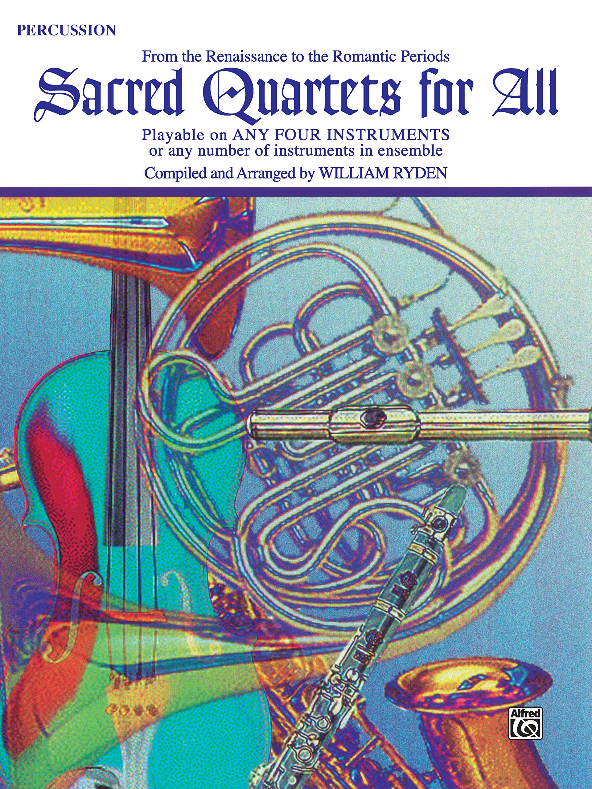 Sacred Quartets for All (From the Renaissance to the Romantic Periods): Percussion (For All Series),Used