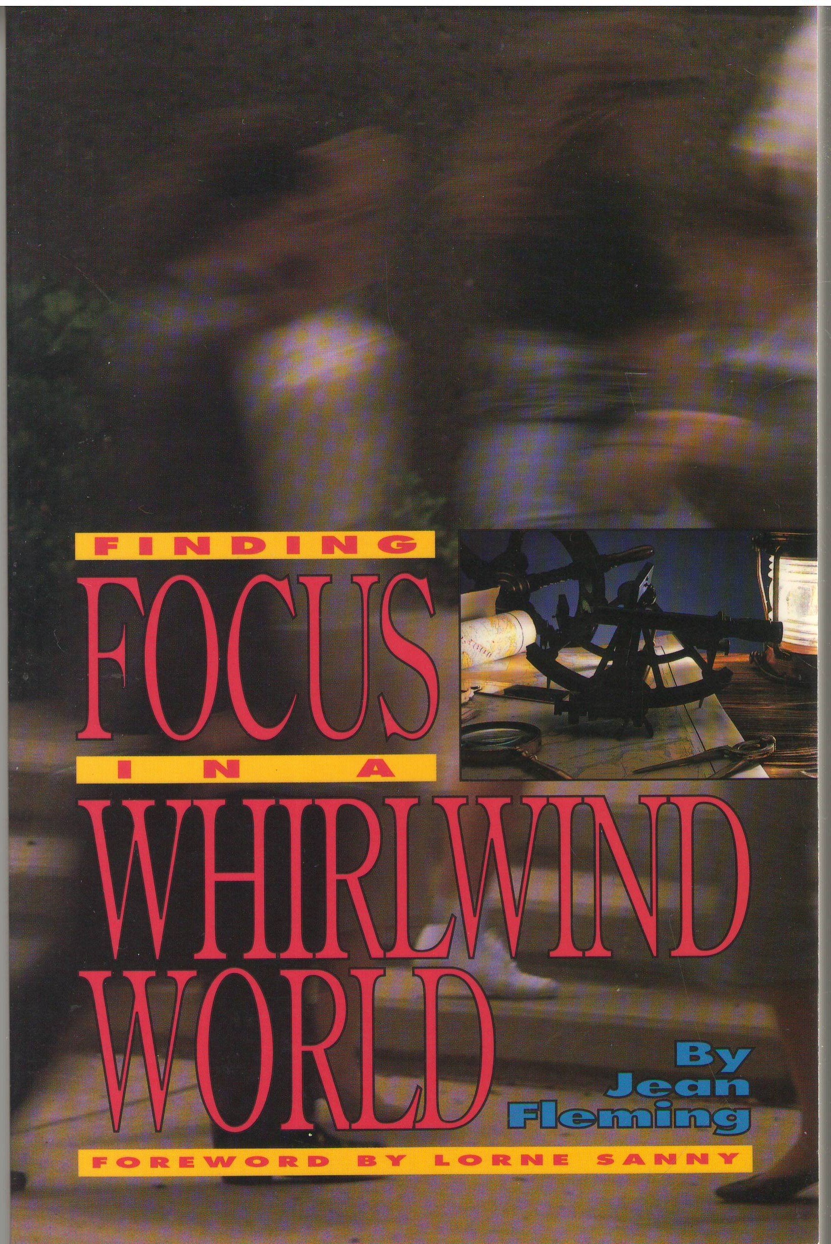 Finding Focus in a Whirlwind World,New