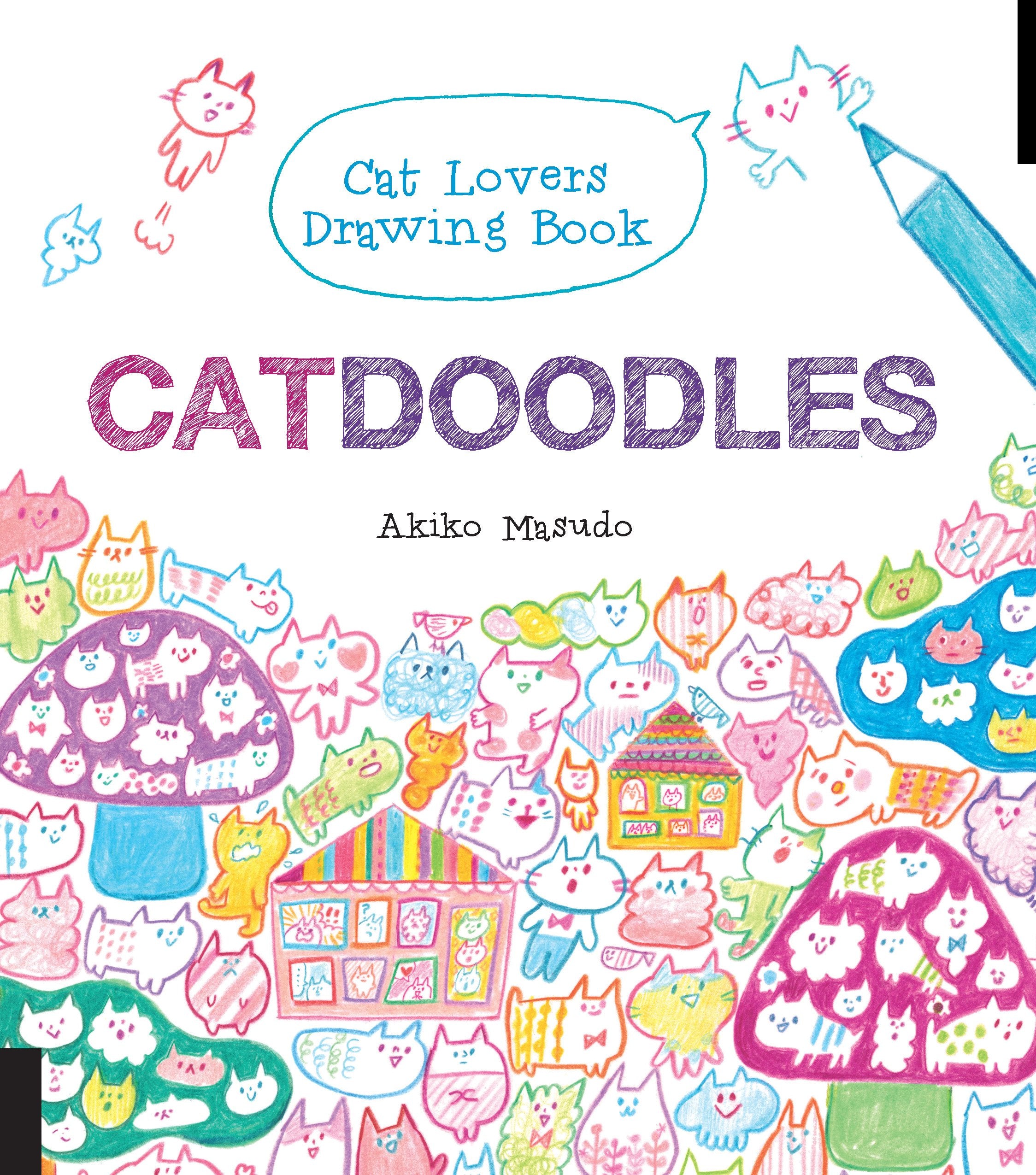 Catdoodles: The Cat Lovers Drawing Book
