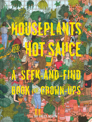 Houseplants And Hot Sauce: A Seekandfind Book For Grownups