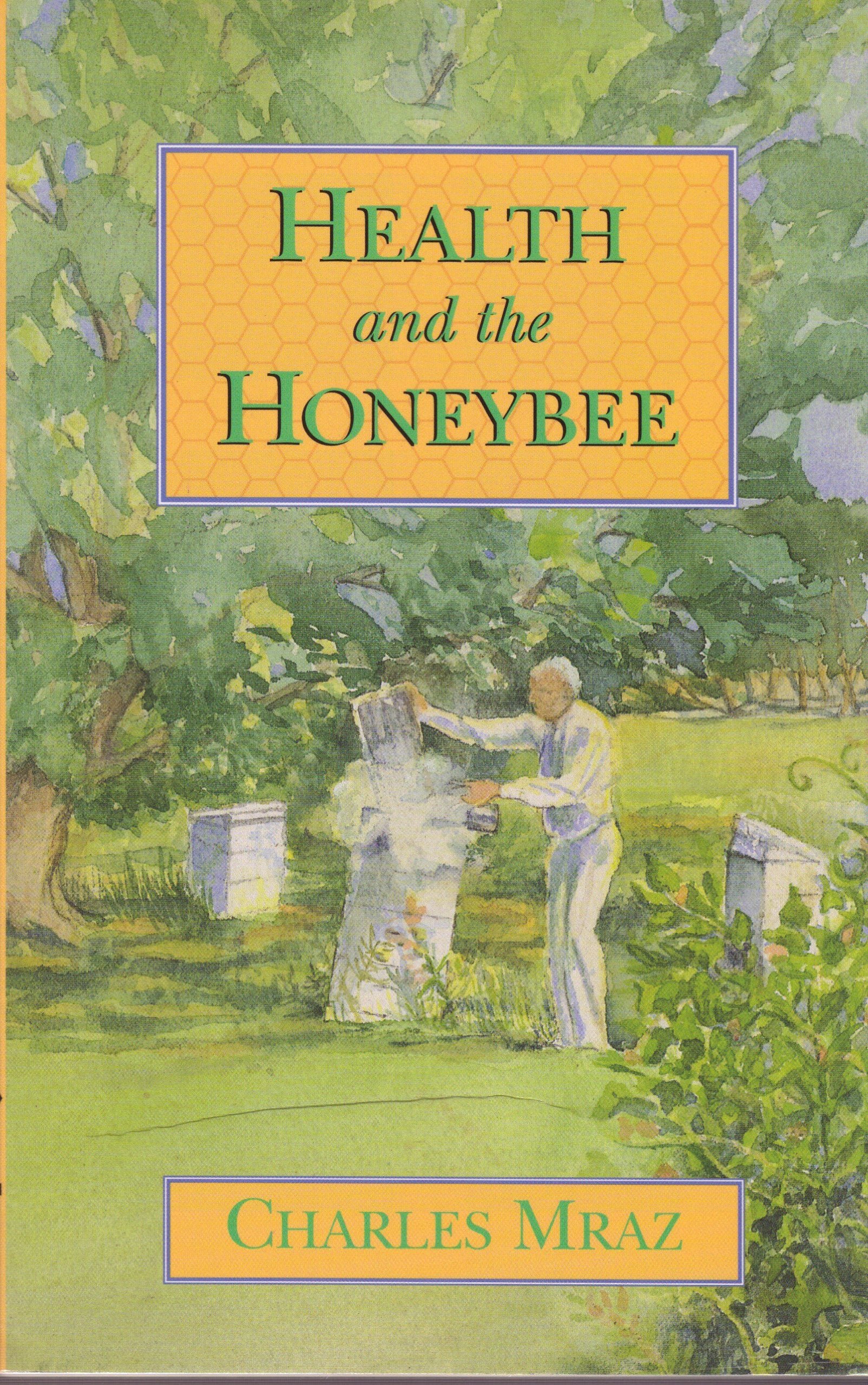 Health And The Honeybee
