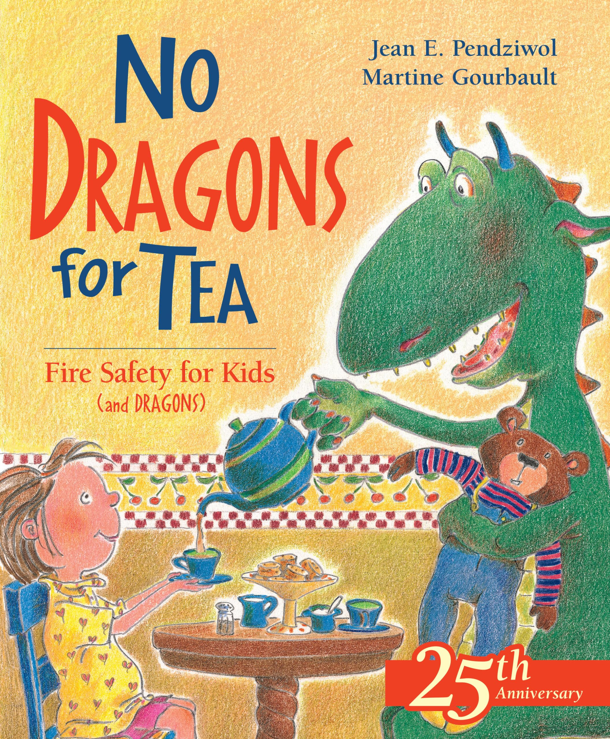 No Dragons for Tea: Fire Safety for Kids (and Dragons) (Dragon Safety Series, 1)-New Condition
