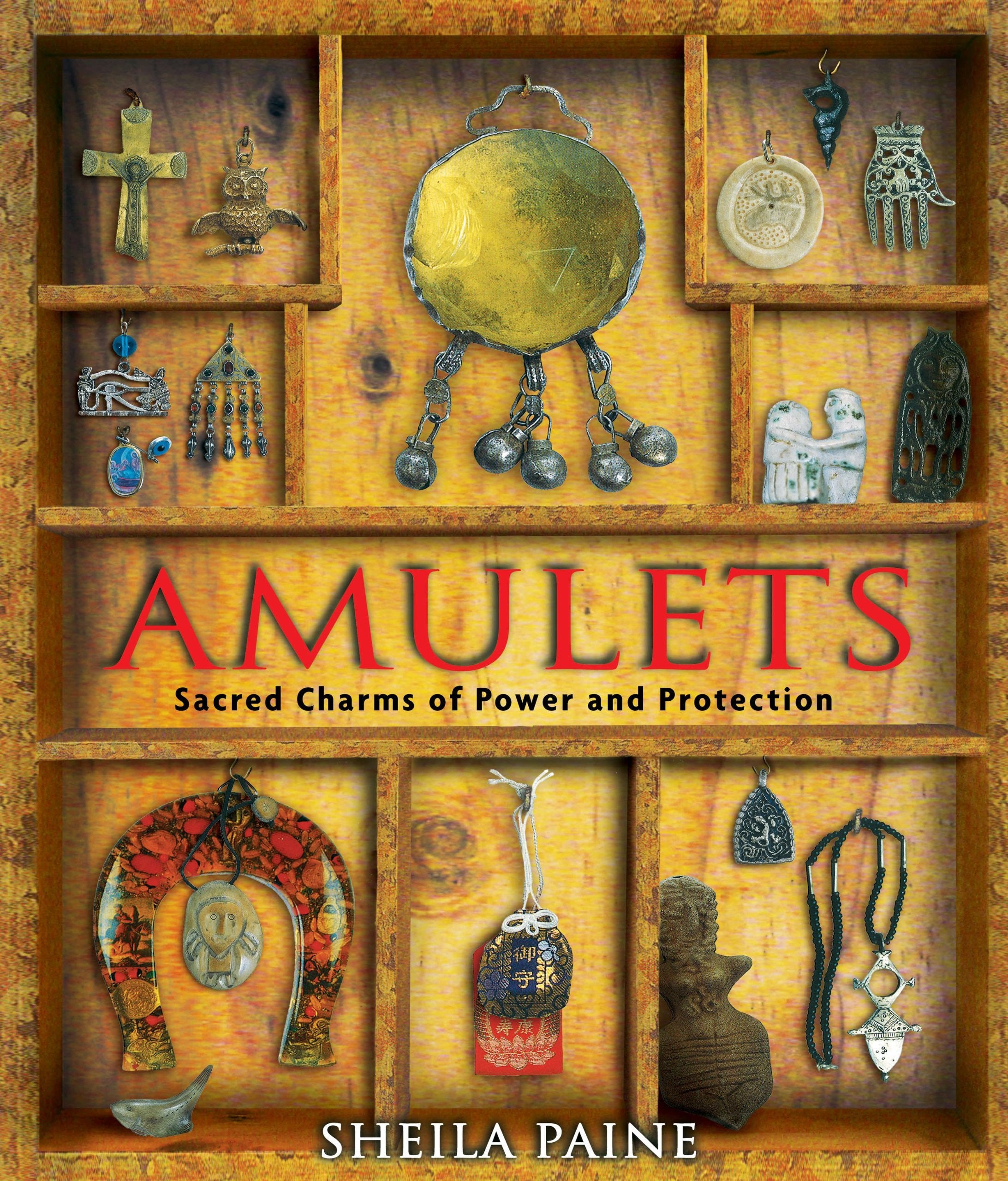 Amulets: Sacred Charms of Power and Protection,Used