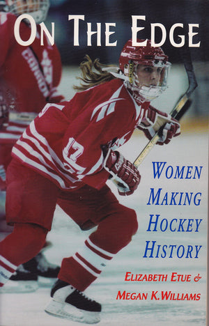 On the Edge: Women Making Hockey History,Used