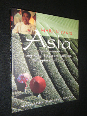 Martin Yan's Asia: Favorite Recipes from Hong Kong, Singapore, Malaysia, the Philippines, and Japan,Used
