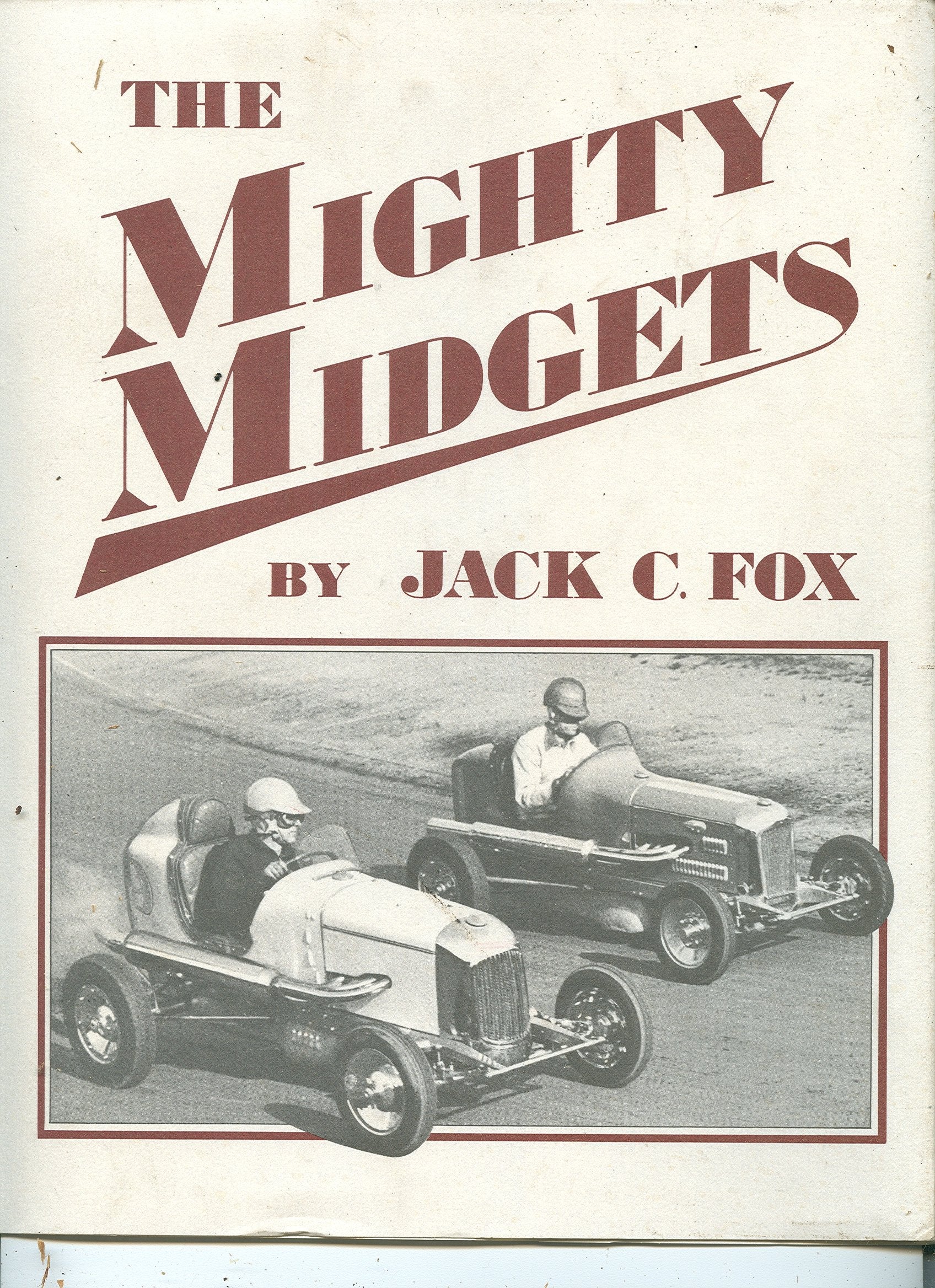 The Mighty Midgets: The Illustrated History of Midget Auto Racing,Used