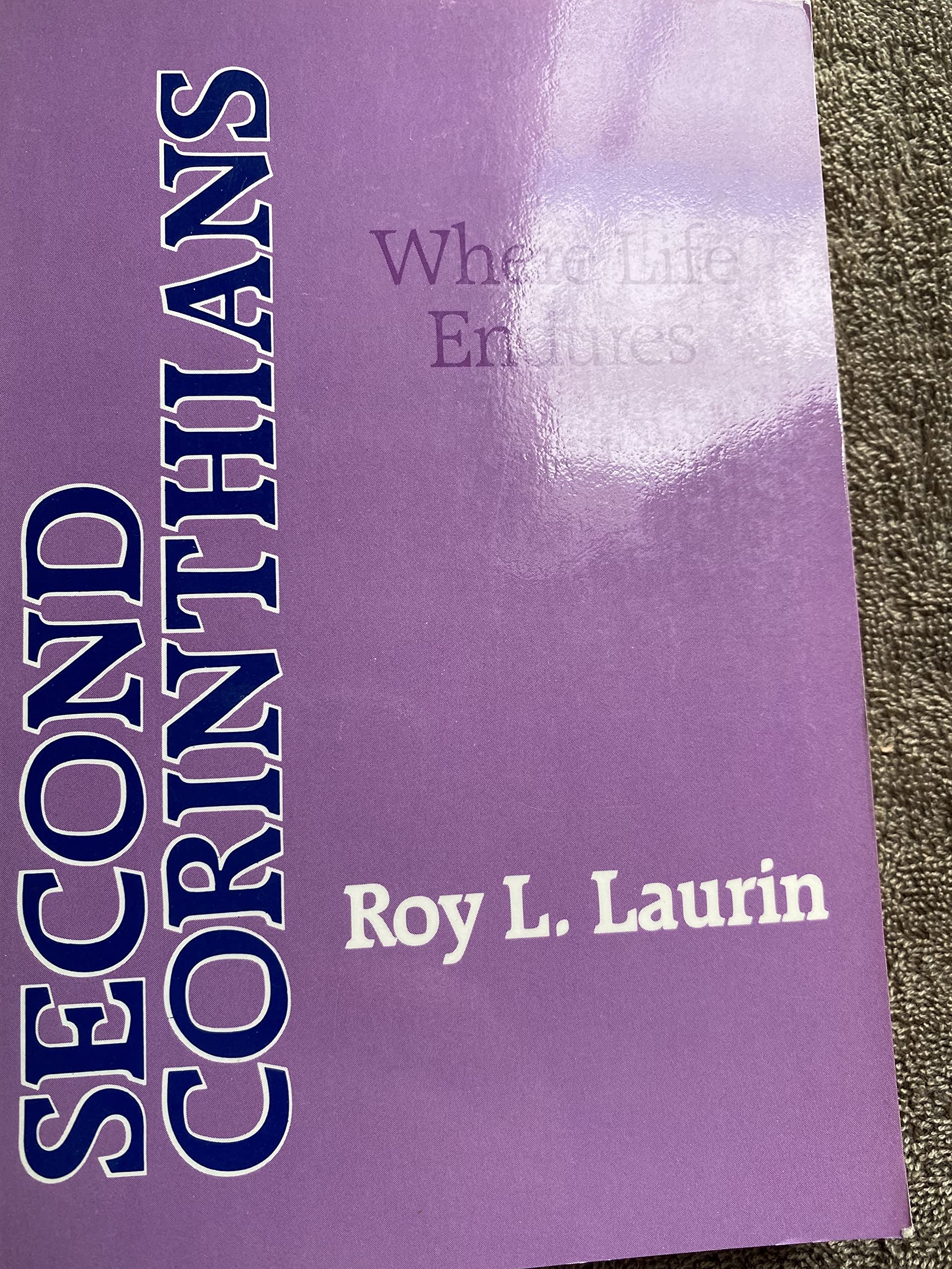 Second Corinthians: Where Life Endures,Used