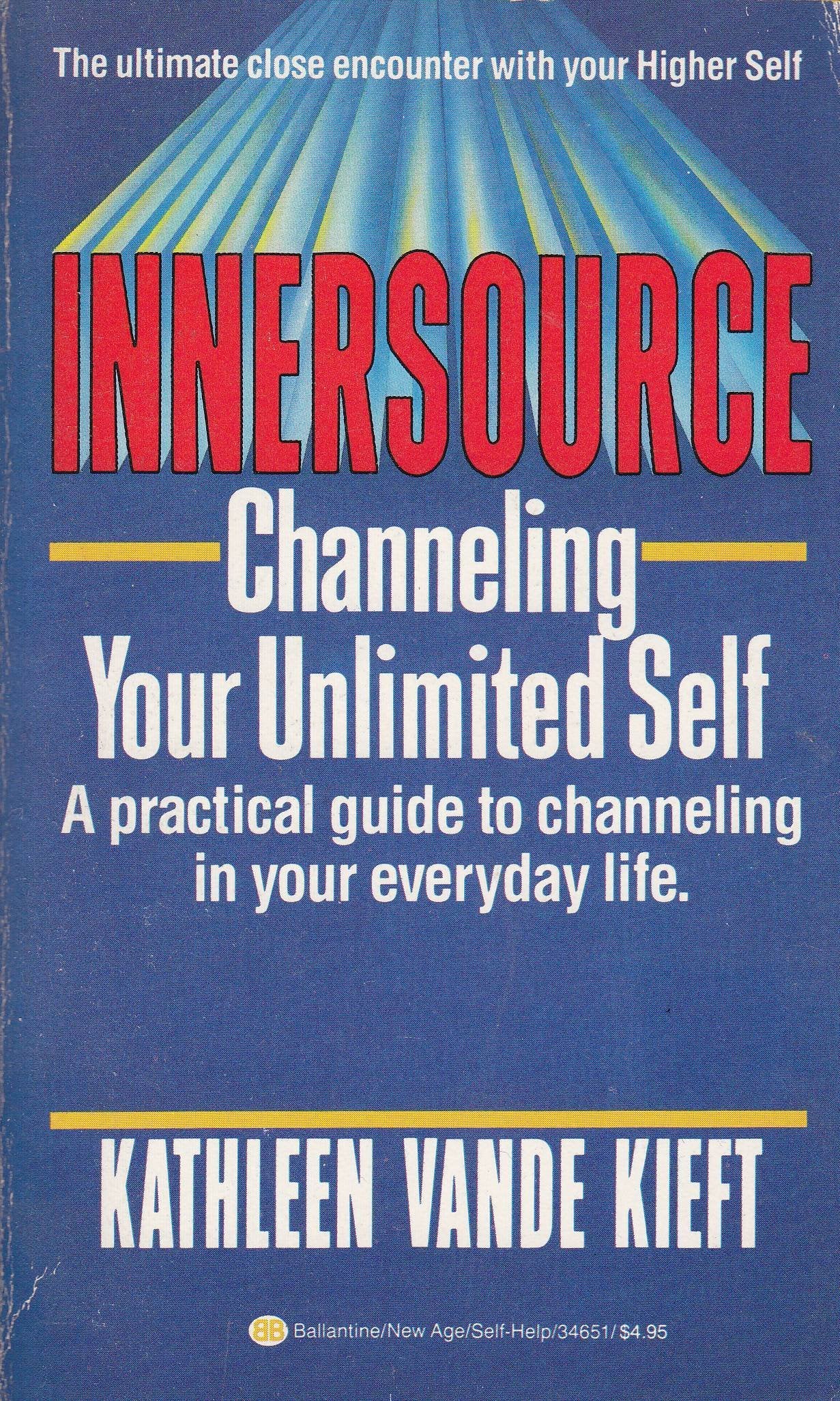 Innersource: Channeling Your Unlimited Self,New