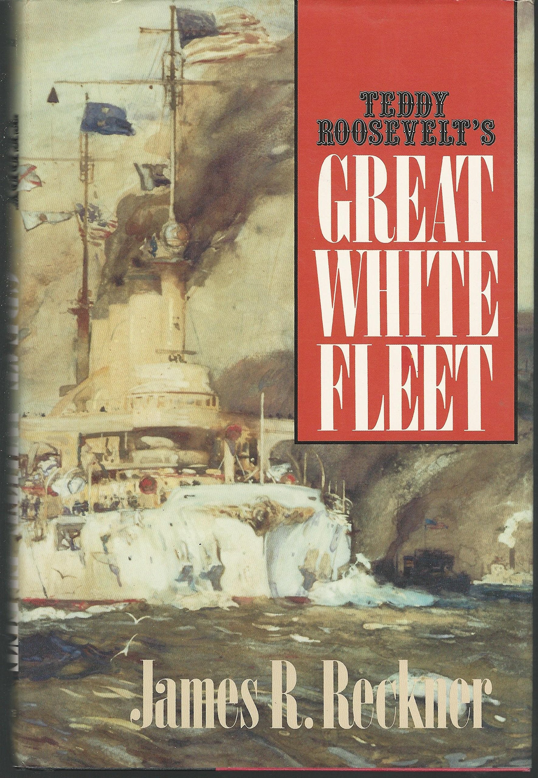 Teddy Roosevelt's Great White Fleet,Used