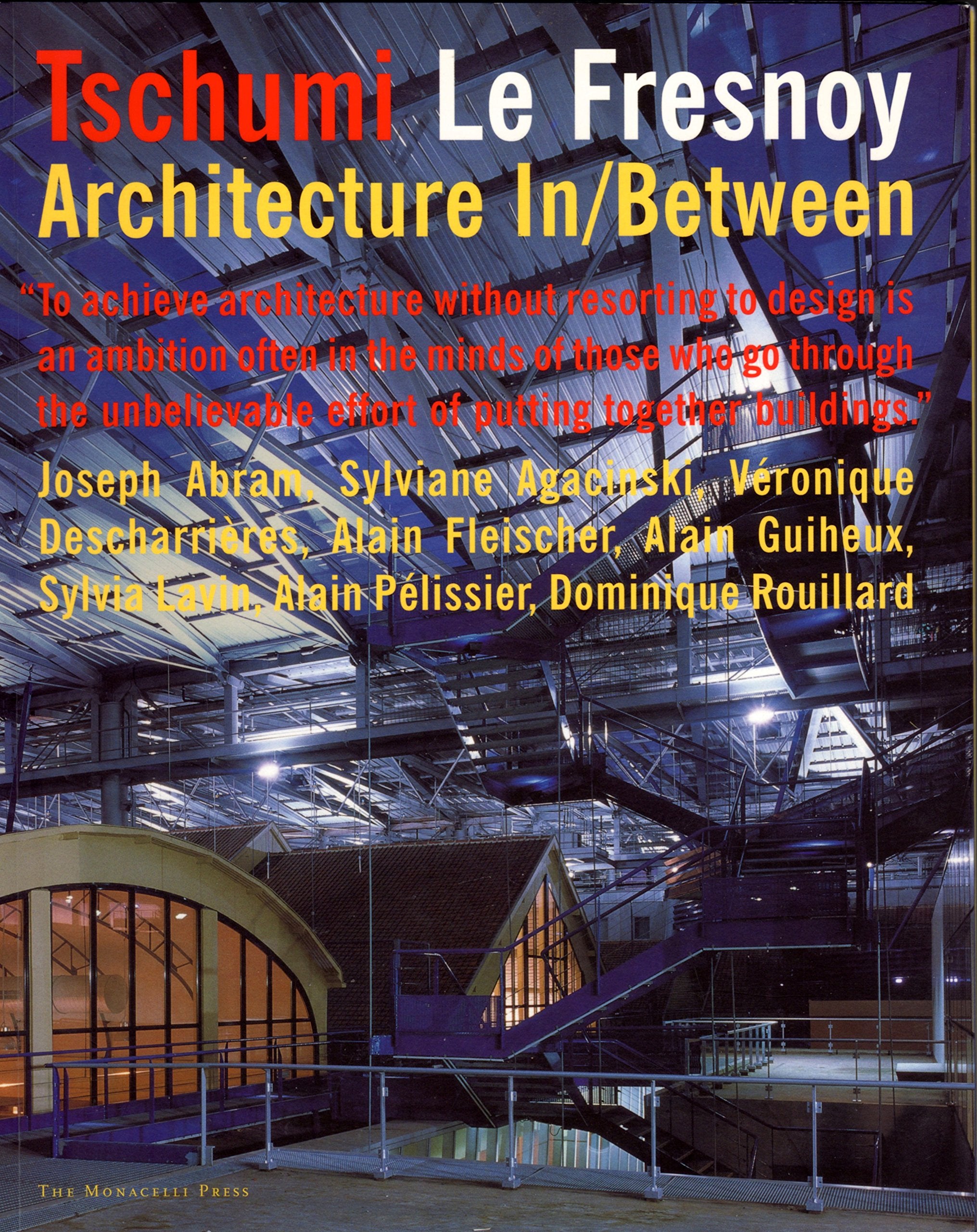 Tschumi Le Fresnoy: Architecture In/Between
