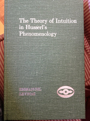 The Theory Of Intuition In Husserl'S Phenomenology (Studies In Phenomenology & Existential Philosophy) (English And French Editi,Used