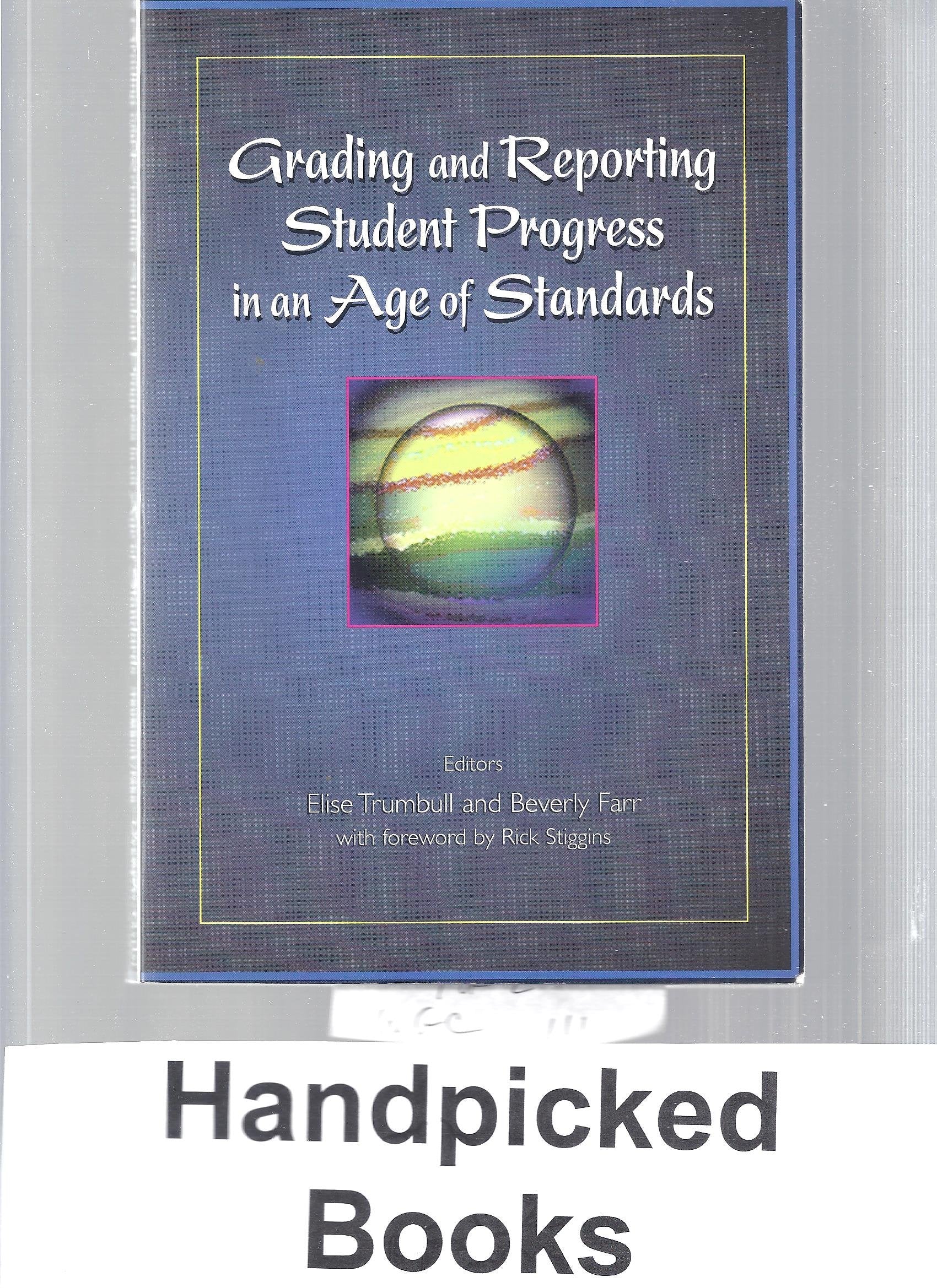 Grading and Reporting Student Progress in an Age of Standards,New